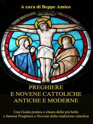 cover image of Preghiere e Novene Cattoliche antiche e moderne